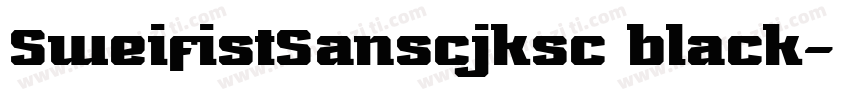 SweifistSanscjksc black字体转换